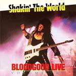 Bloodgood : Shakin' the World : Live Volume Two